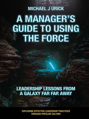 cover image of A Manager's Guide to Using the Force